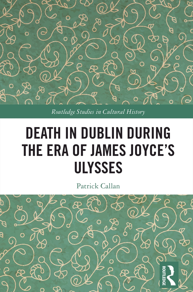 Death in Dublin During the Era of James Joyce’s Ulysses/Product Detail/History