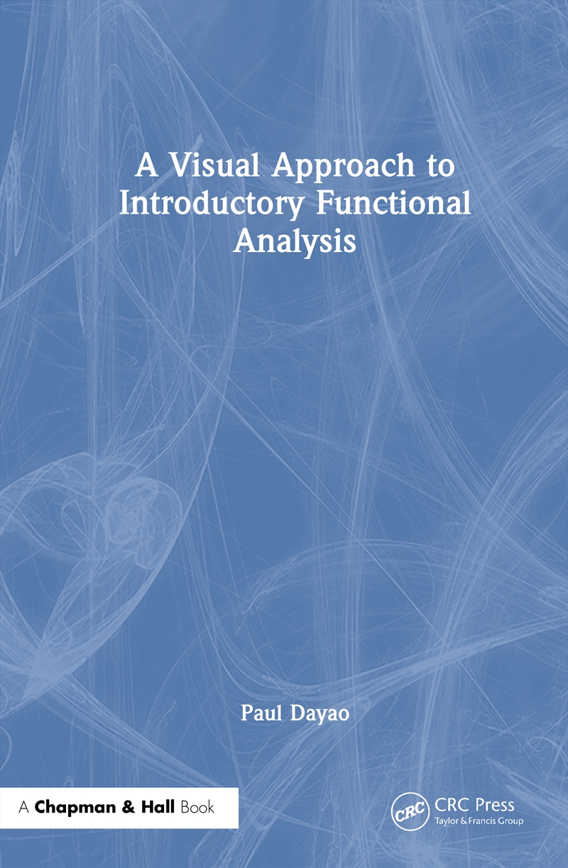 A Visual Approach to Introductory Functional Analysis/Product Detail/Maths