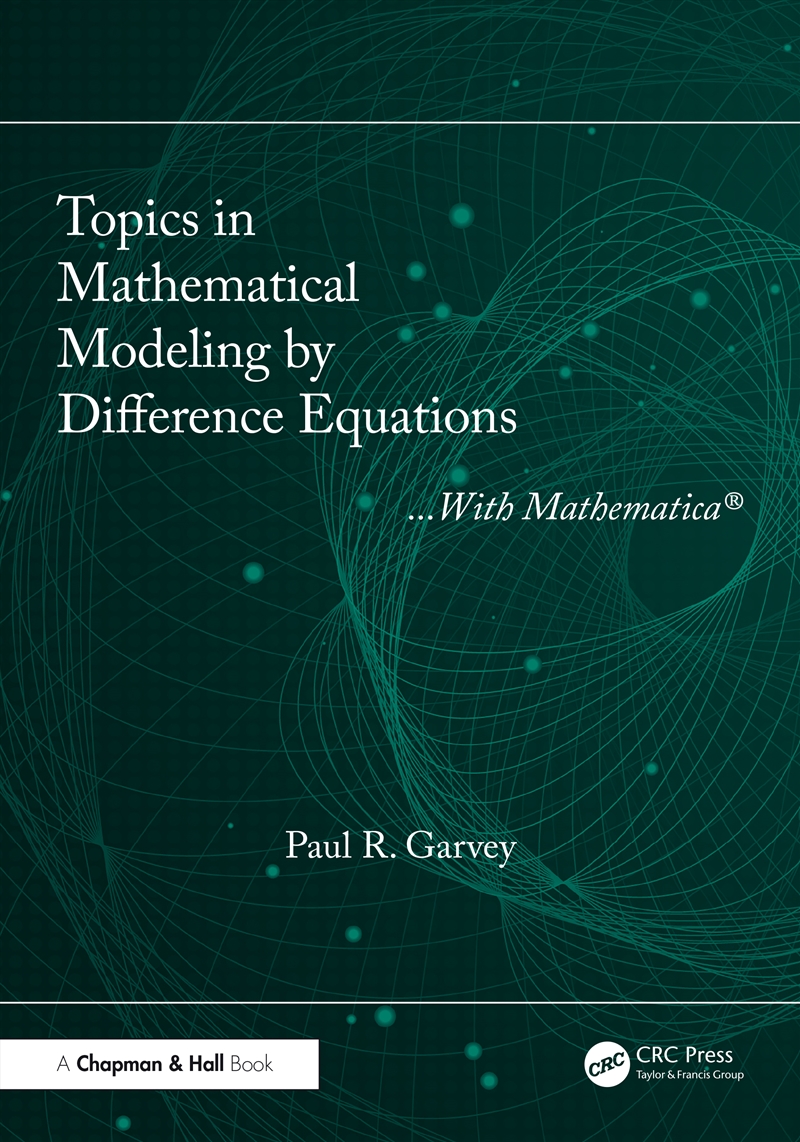 Topics in Mathematical Modeling by Difference Equations/Product Detail/Maths