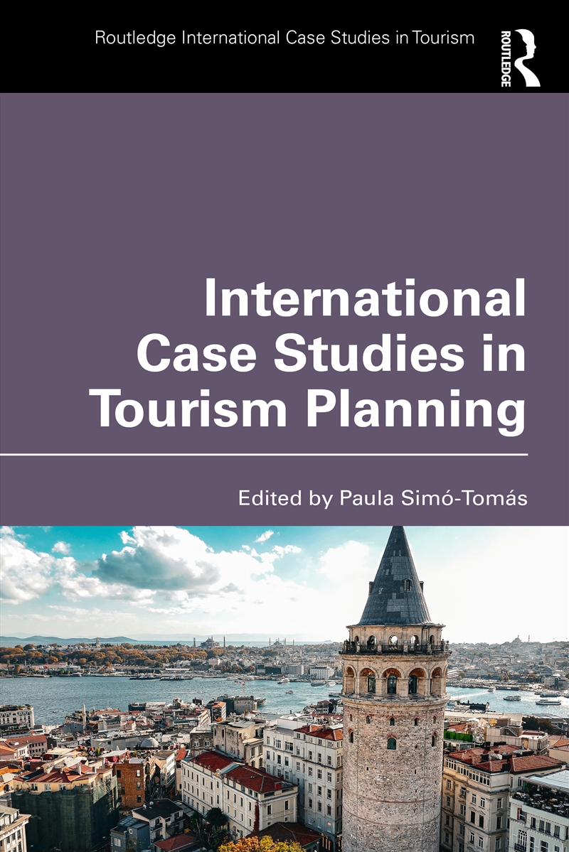 International Case Studies in Tourism Planning/Product Detail/Business Leadership & Management