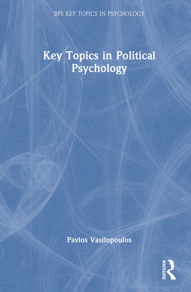 Key Topics in Political Psychology/Product Detail/Psychology