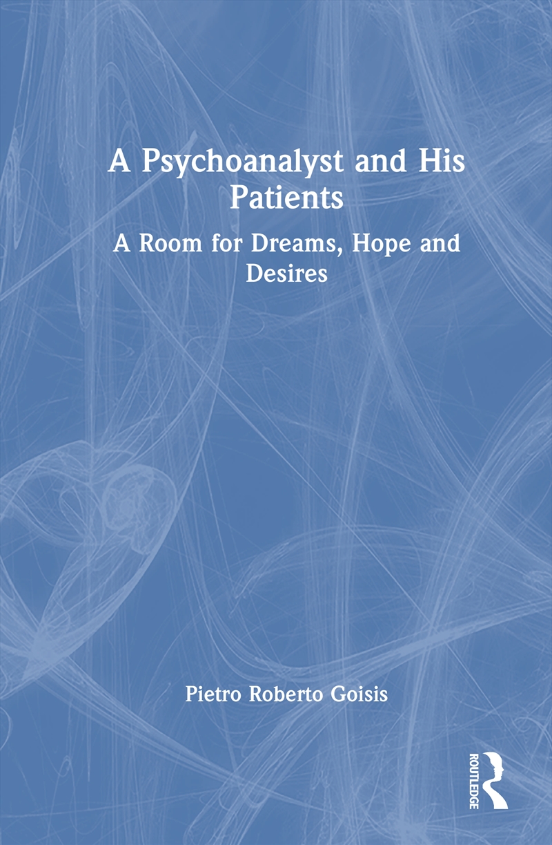 A Psychoanalyst and His Patients/Product Detail/Psychology