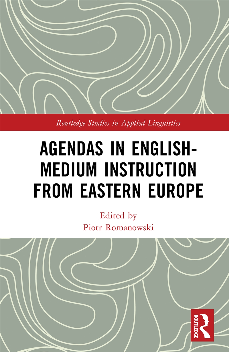 Agendas in English-Medium Instruction from Eastern Europe/Product Detail/Language & Linguistics