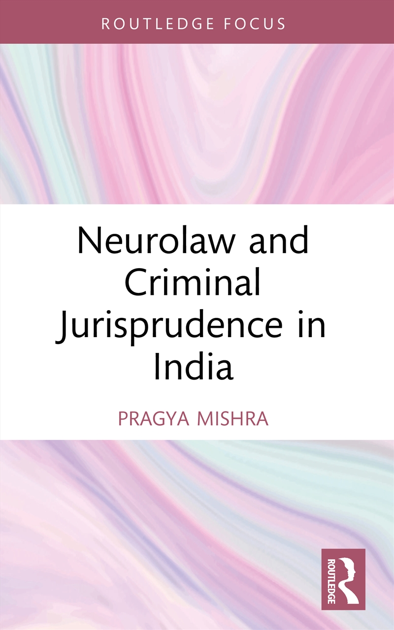 Neurolaw and Criminal Jurisprudence in India/Product Detail/Law