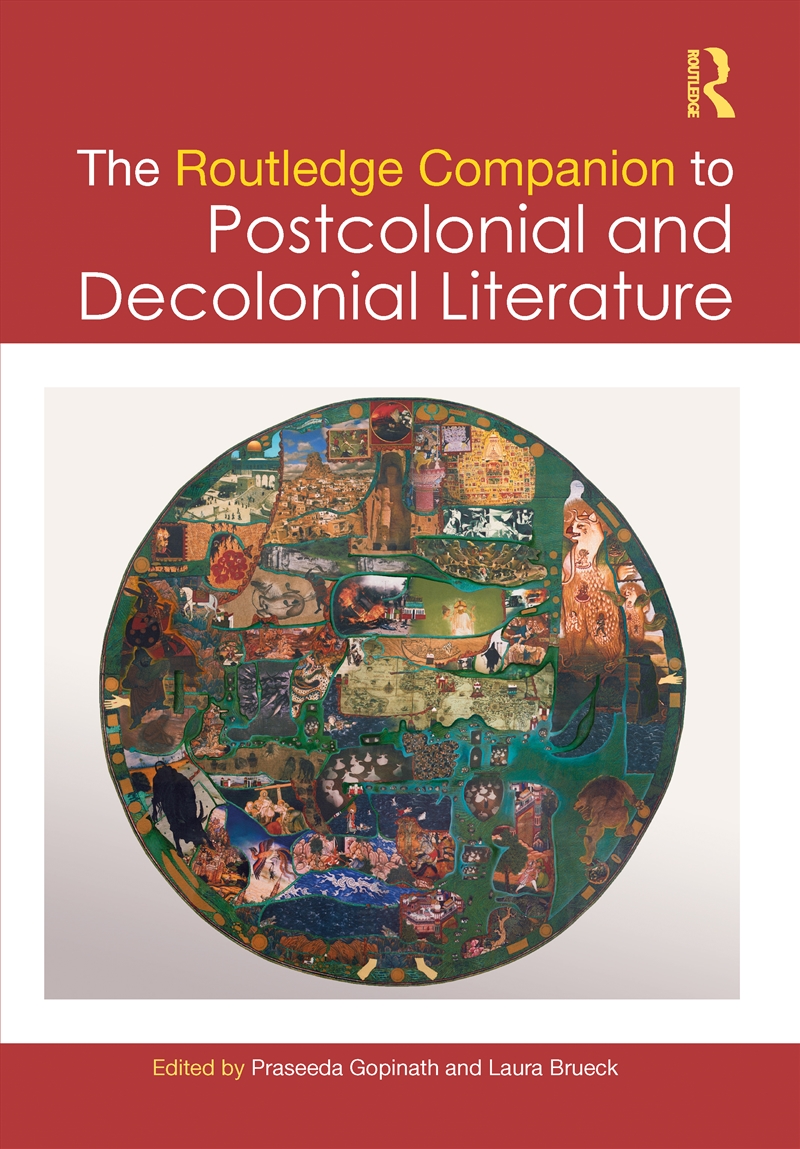 The Routledge Companion to Postcolonial and Decolonial Literature/Product Detail/Literature & Poetry