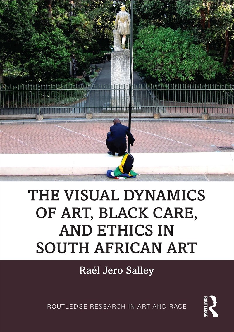 The Visual Dynamics of Art, Black Care, and Ethics in South African Art/Product Detail/Art