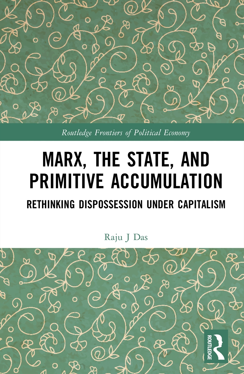 Marx, the State, and Primitive Accumulation/Product Detail/Politics & Government