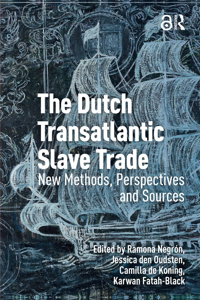 The Dutch Transatlantic Slave Trade/Product Detail/History