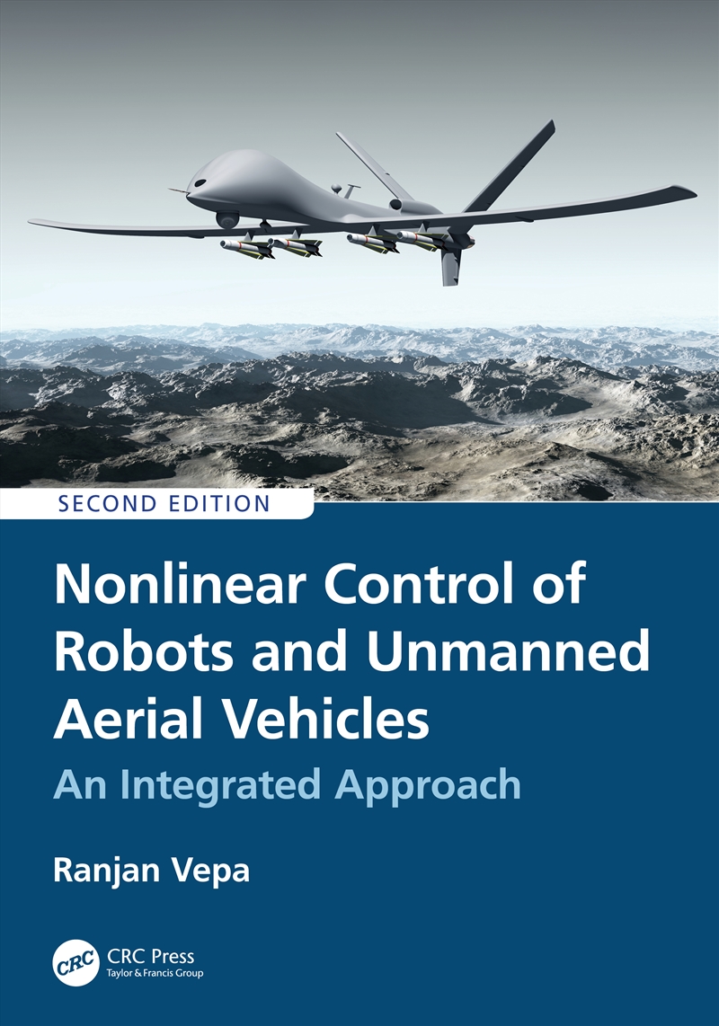 Nonlinear Control of Robots and Unmanned Aerial Vehicles/Product Detail/Technology & Engineering
