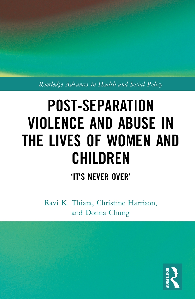 Post-Separation Violence and Abuse in the Lives of Women and Children/Product Detail/Healthcare