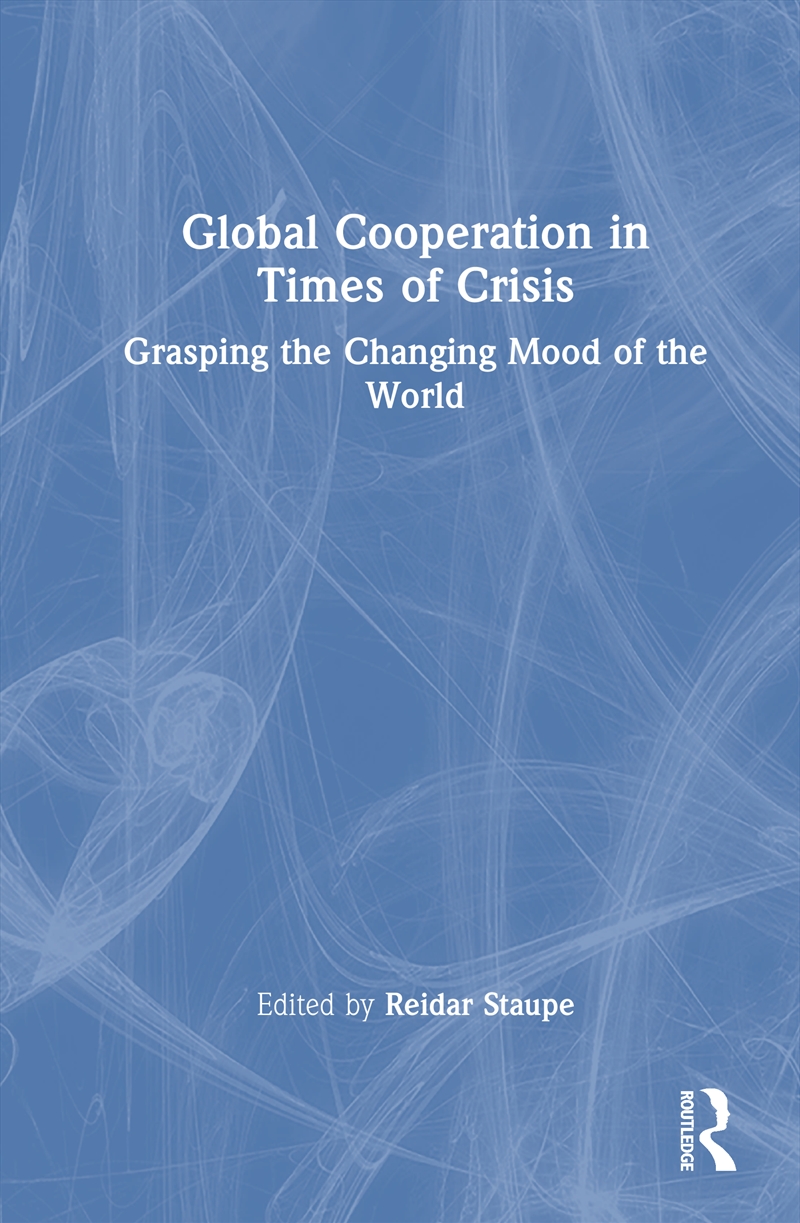 Global Cooperation in Times of Crisis/Product Detail/Politics & Government