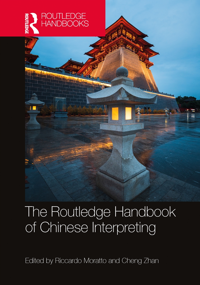 The Routledge Handbook of Chinese Interpreting/Product Detail/Language & Linguistics