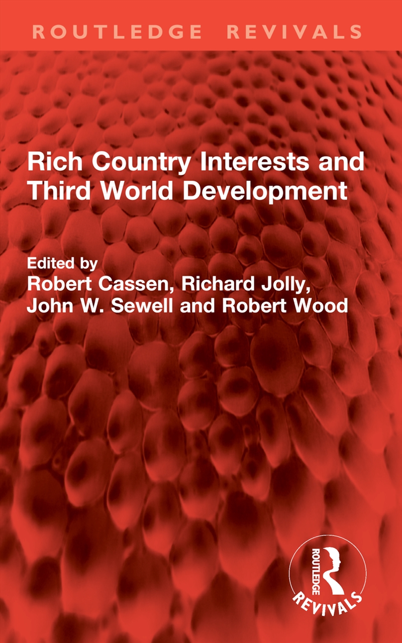 Rich Country Interests and Third World Development/Product Detail/Politics & Government