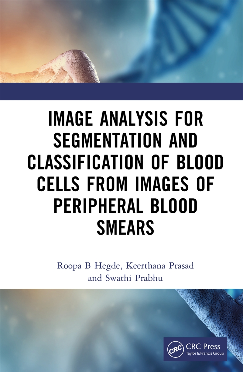 Image Analysis for Segmentation and Classification of Blood Cells from Images of Peripheral Blood Sm/Product Detail/Healthcare
