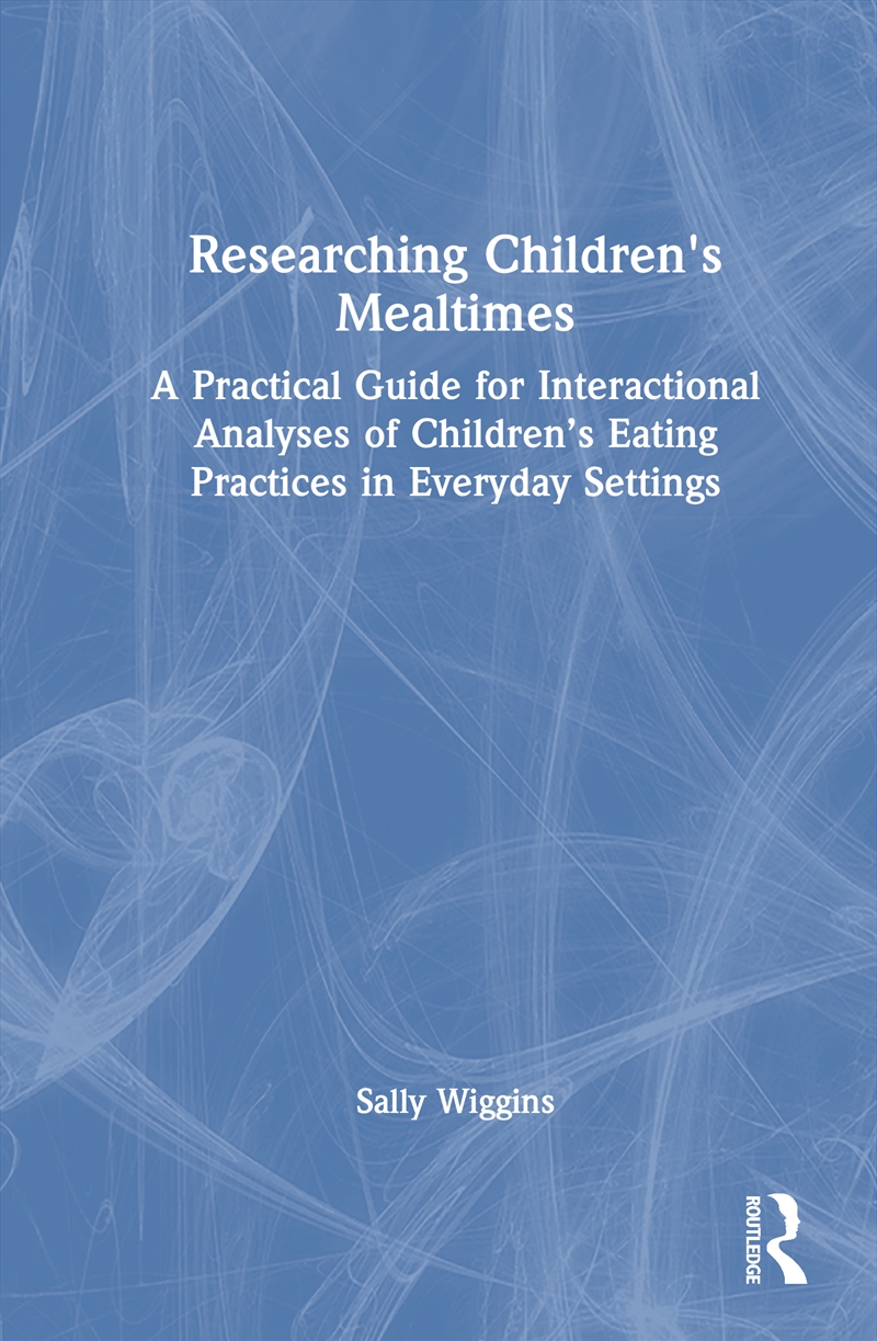 Researching Children's Mealtimes/Product Detail/Psychology