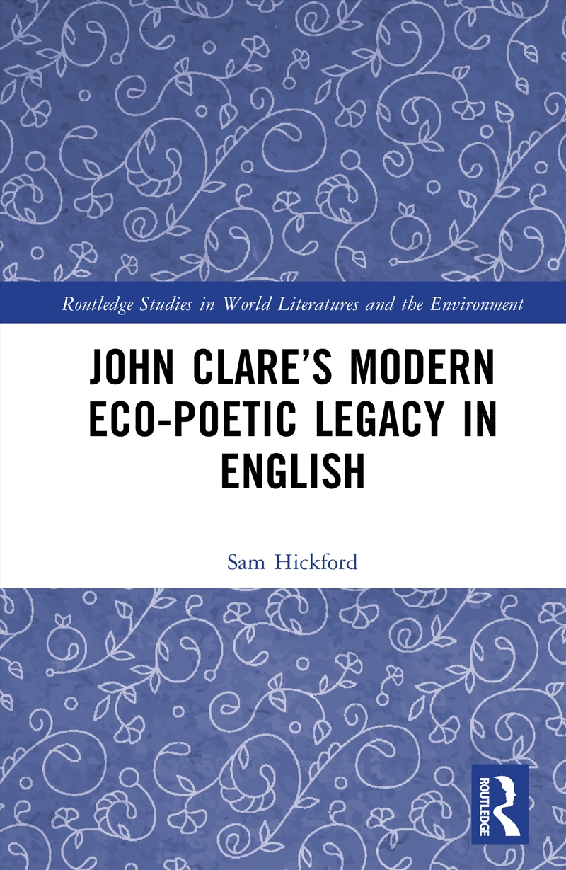 John Clare’s Modern Eco-Poetic Legacy in English/Product Detail/Literature & Poetry