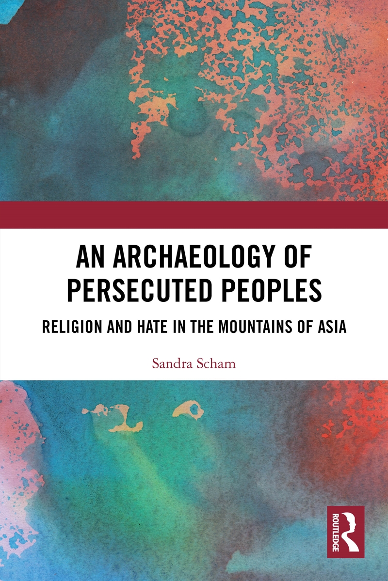 An Archaeology of Persecuted Peoples/Product Detail/Religion & Beliefs