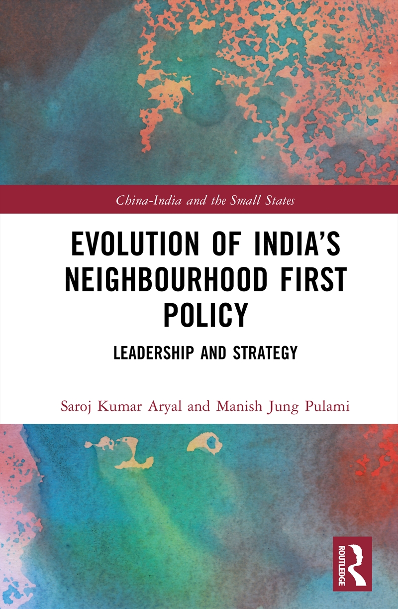 Evolution of India’s Neighbourhood First Policy/Product Detail/Politics & Government