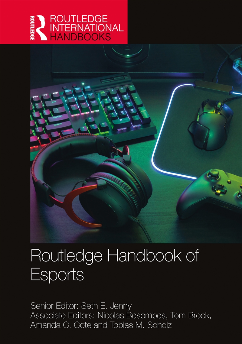 Routledge Handbook of Esports/Product Detail/Sport & Recreation