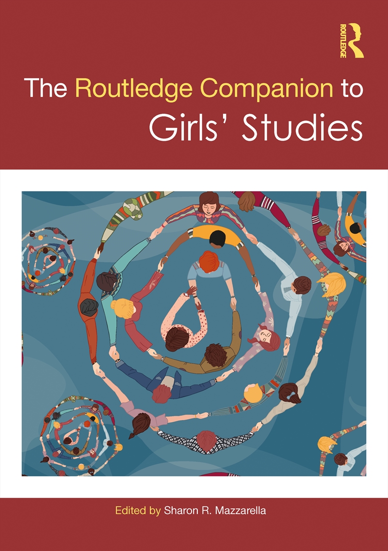 The Routledge Companion to Girls' Studies/Product Detail/Society & Culture