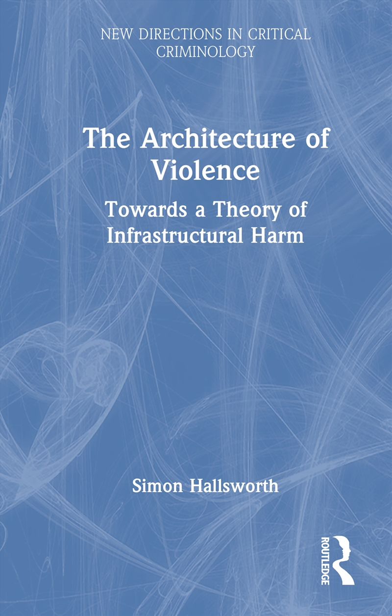 The Architecture of Violence/Product Detail/True Crime