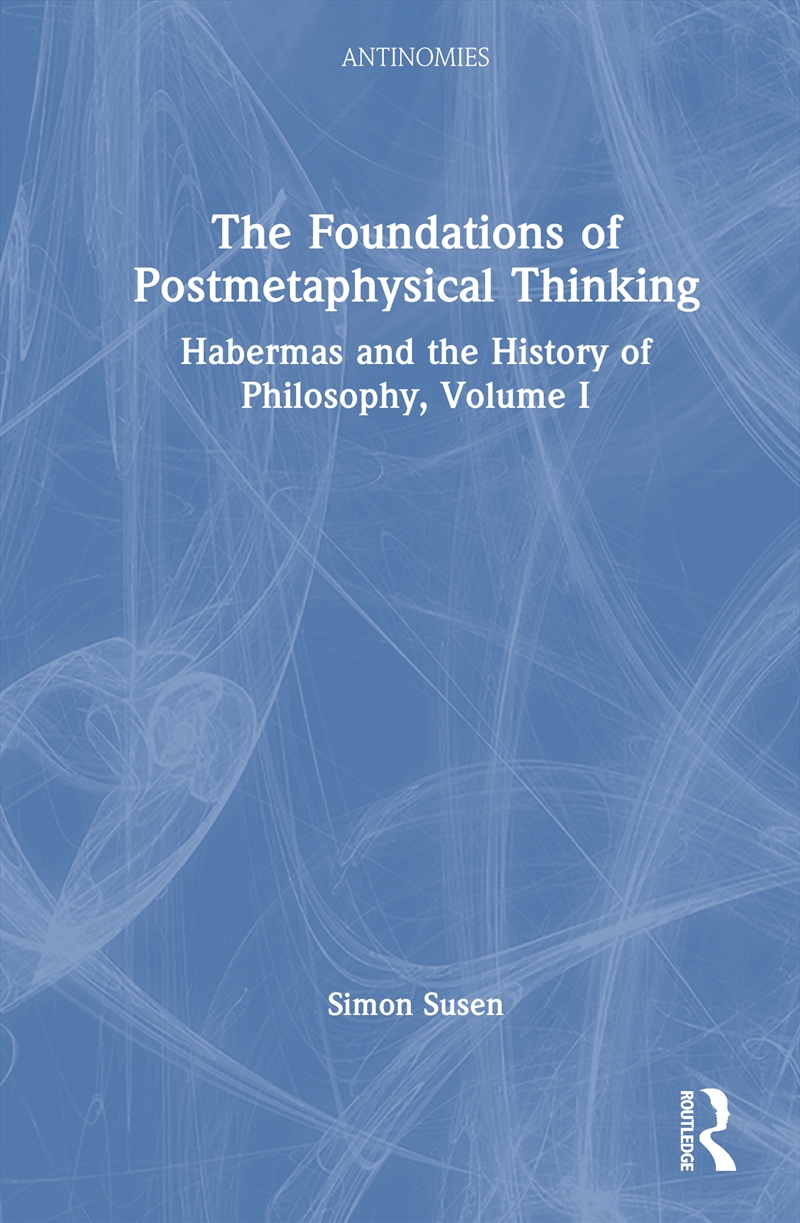 The Foundations of Postmetaphysical Thinking/Product Detail/Society & Culture