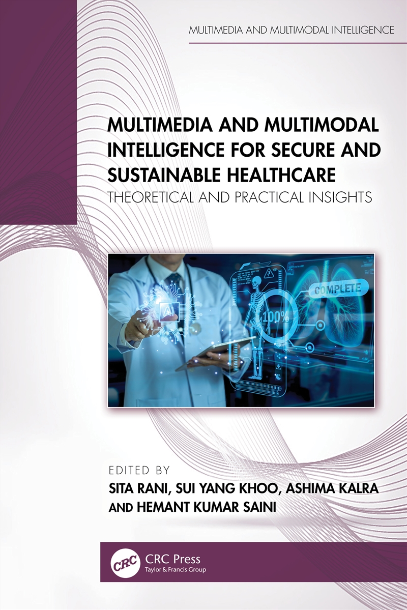 Multimedia and Multimodal Intelligence for Secure and Sustainable Healthcare/Product Detail/Technology & Engineering