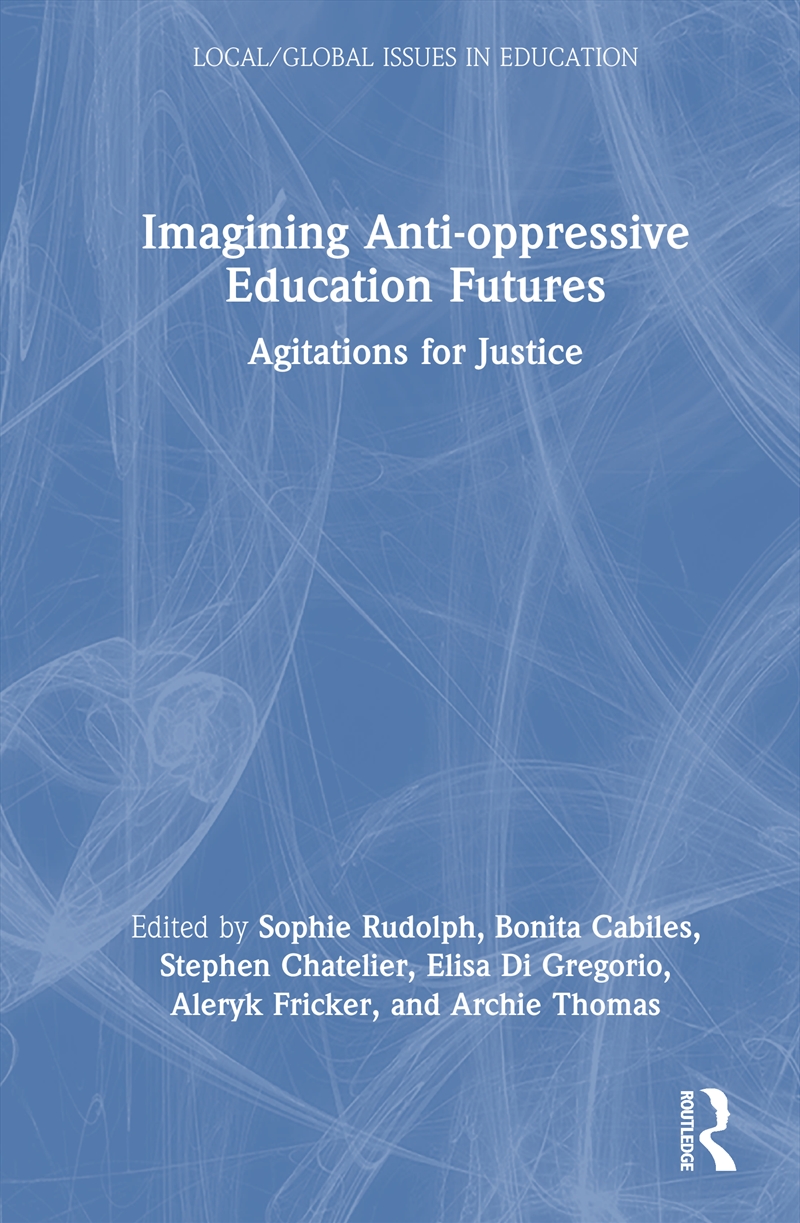 Imagining Anti-oppressive Education Futures/Product Detail/Teaching