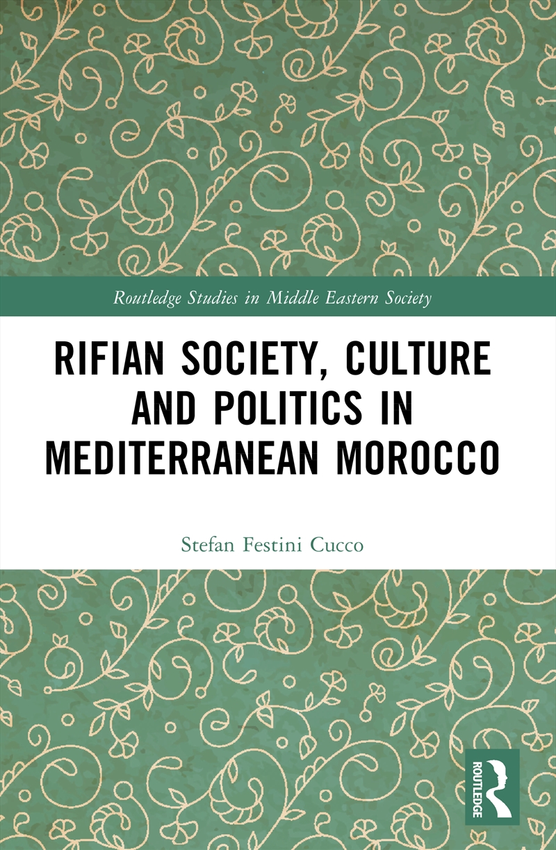 Rifian Society, Culture and Politics in Mediterranean Morocco/Product Detail/Society & Culture