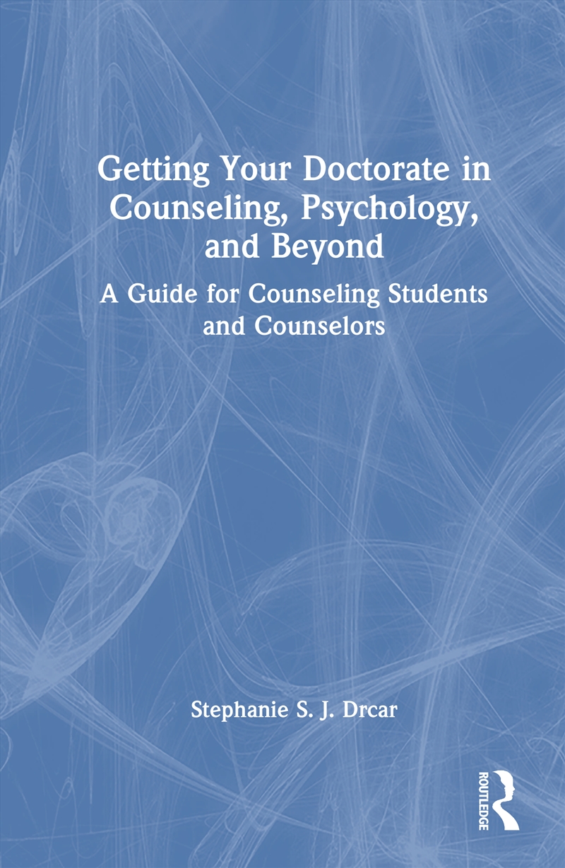 Getting Your Doctorate in Counseling, Psychology, and Beyond/Product Detail/Healthcare