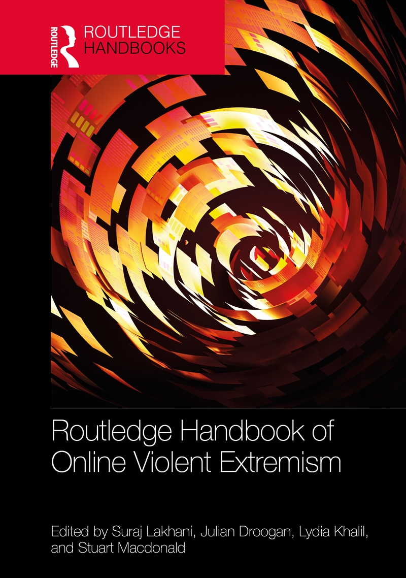 Routledge Handbook of Online Violent Extremism/Product Detail/Politics & Government