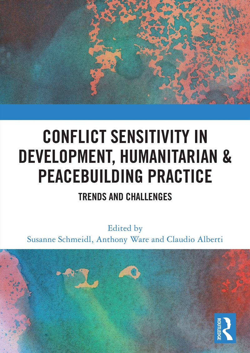 Conflict Sensitivity in Development, Humanitarian & Peacebuilding Practice/Product Detail/Society & Culture