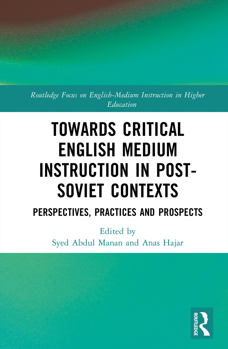 Towards Critical English Medium Instruction in Post-Soviet Contexts/Product Detail/Language & Linguistics