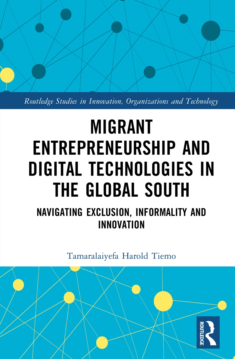 Migrant Entrepreneurship and Digital Technologies in the Global South/Product Detail/Accounting & Finance