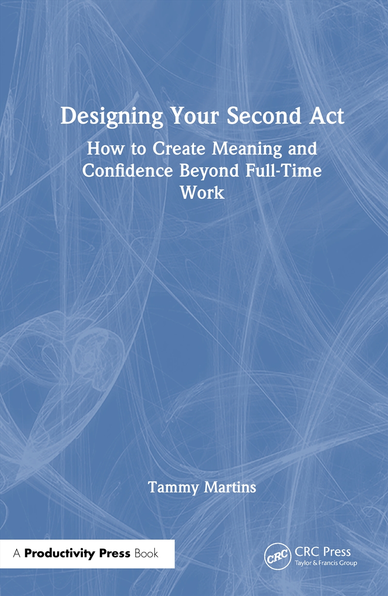 Designing Your Second Act/Product Detail/Business Leadership & Management