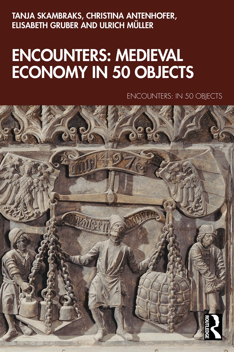 Encounters: Medieval Economy in 50 Objects/Product Detail/Accounting & Finance