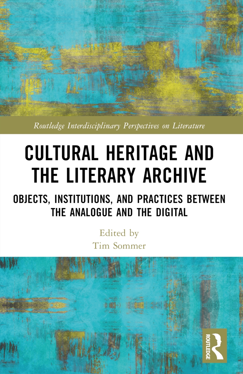 Cultural Heritage and the Literary Archive/Product Detail/History