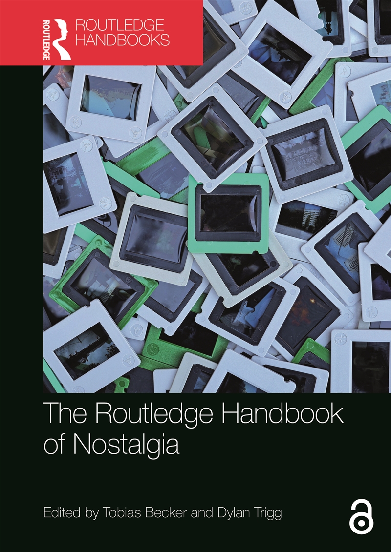 The Routledge Handbook of Nostalgia/Product Detail/History
