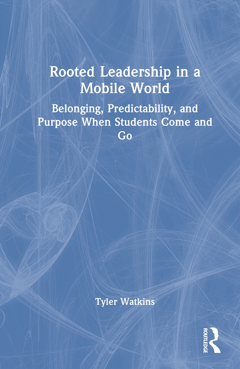 Rooted Leadership in a Mobile World/Product Detail/Teaching