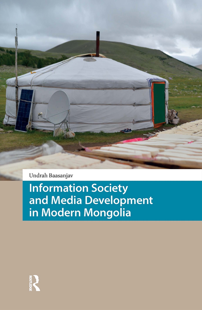Information Society and Media Development in Modern Mongolia/Product Detail/Society & Culture