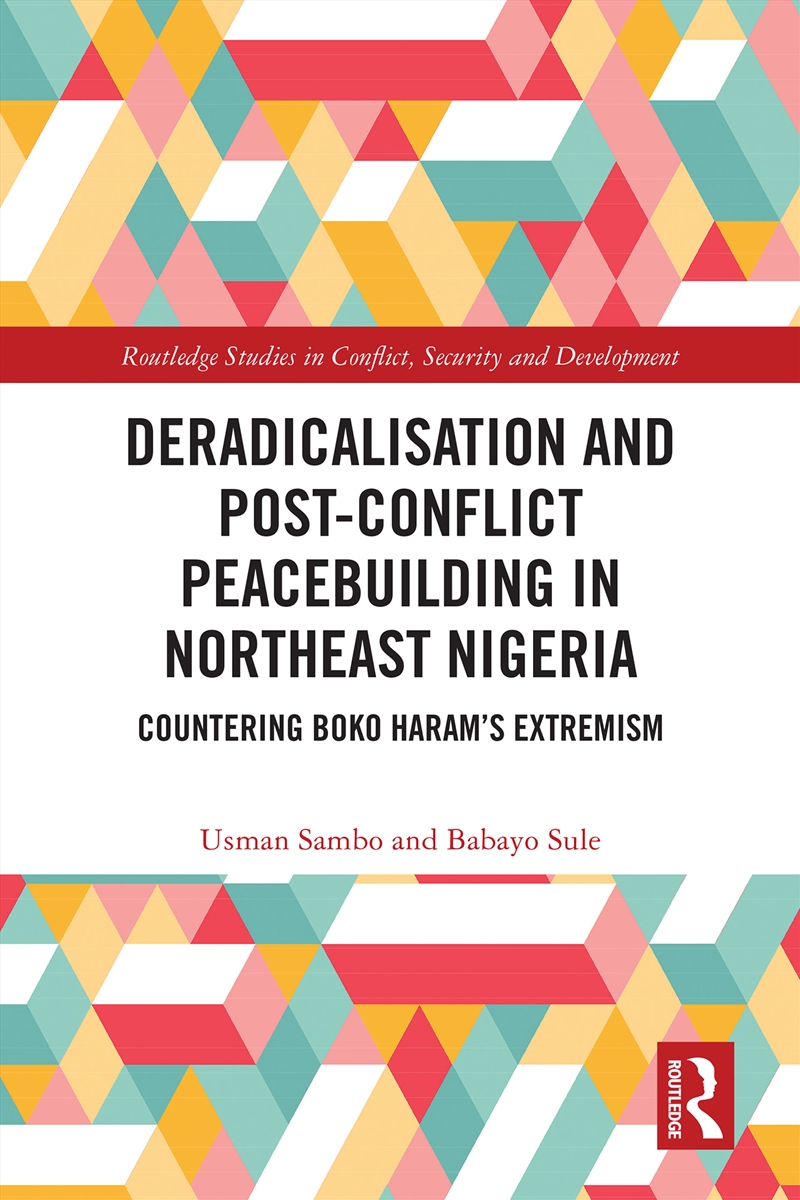 Deradicalisation and Post-Conflict Peacebuilding in Northeast Nigeria/Product Detail/Military