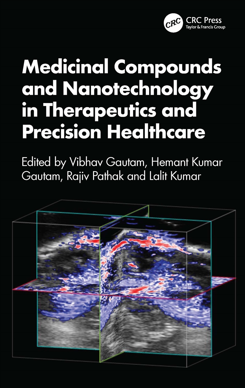 Medicinal Compounds and Nanotechnology in Therapeutics and Precision Healthcare/Product Detail/Technology & Engineering