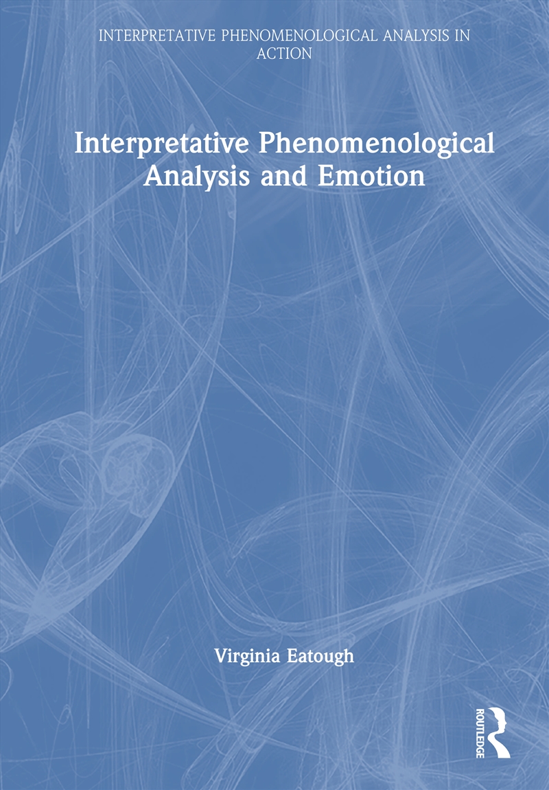 Interpretative Phenomenological Analysis and Emotion/Product Detail/Reading