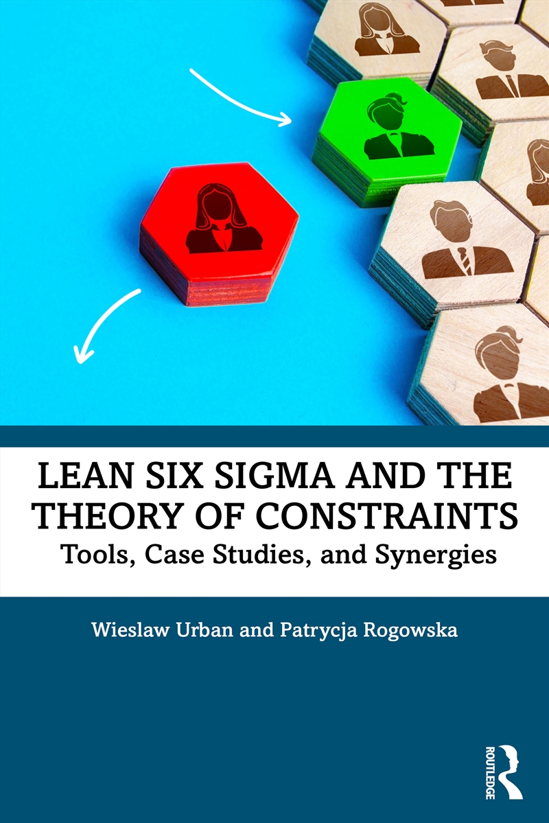 Lean Six Sigma and the Theory of Constraints/Product Detail/Technology & Engineering