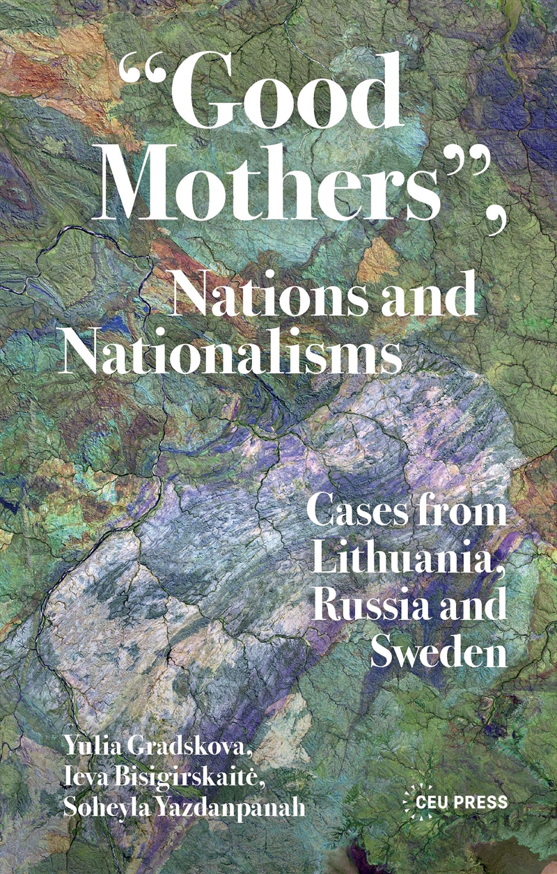 “Good Mothers”, Nations and Nationalisms/Product Detail/Politics & Government
