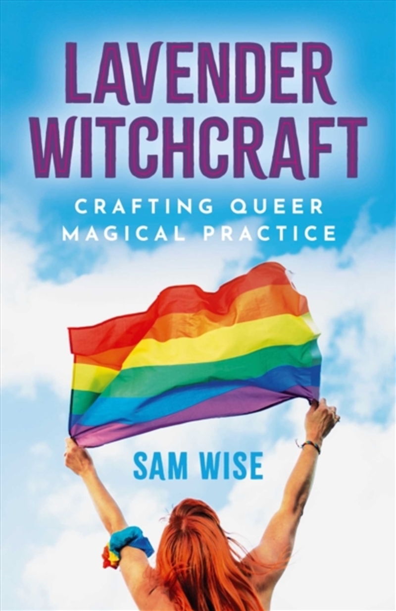 Lavender Witchcraft : Crafting Queer Magical Practice/Product Detail/Religion & Beliefs