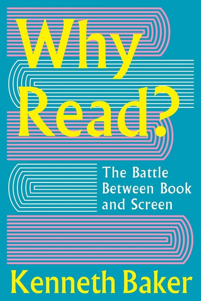 Why Read? : The Battle Between Book And Screen/Product Detail/Teaching