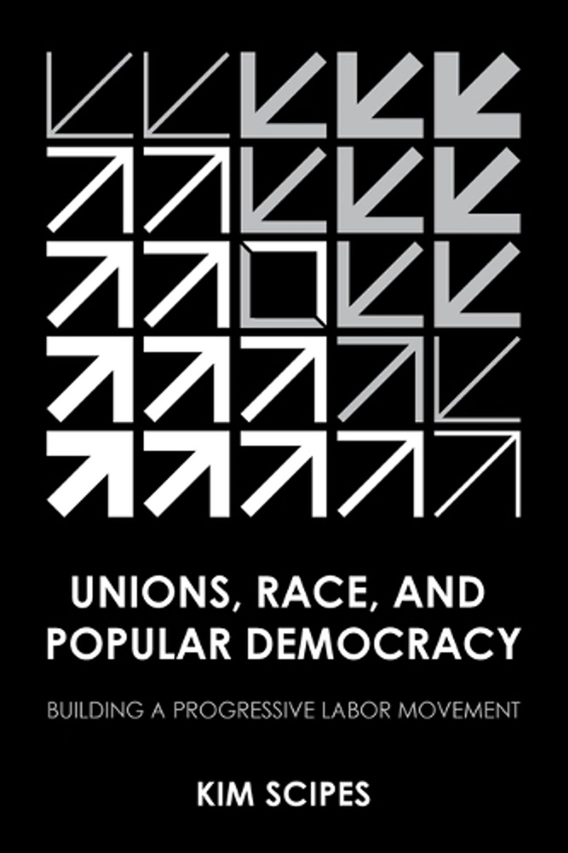 Unions, Race, and Popular Democracy/Product Detail/Business Leadership & Management