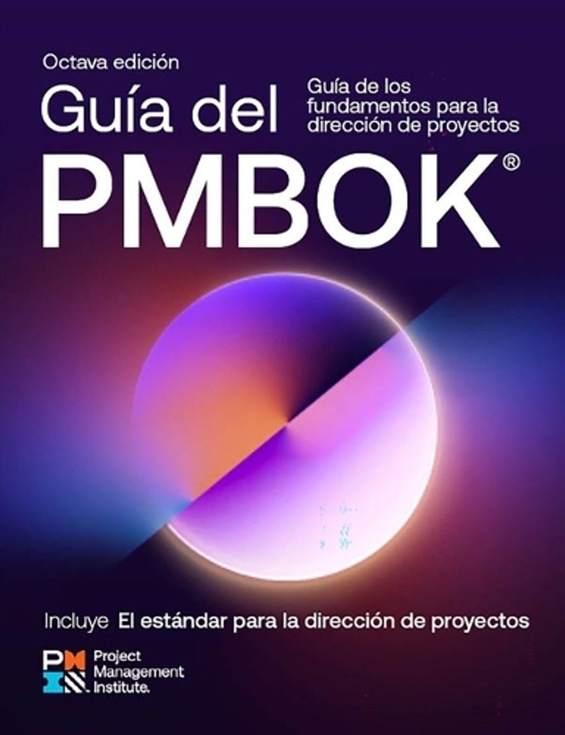 A Guide to the Project Management Body of Knowledge (PMBOK Guide) - Eighth Edition and The Standard/Product Detail/Business Leadership & Management