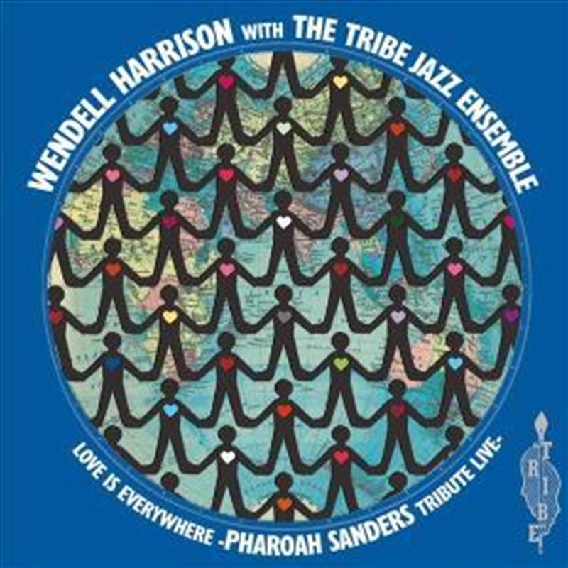 Love Is Every Where - Tribute To Pharoah Sanders/Product Detail/Jazz
